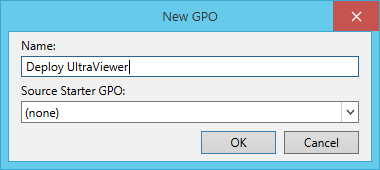 New GPO dialog with the name Deploy UltraViewer