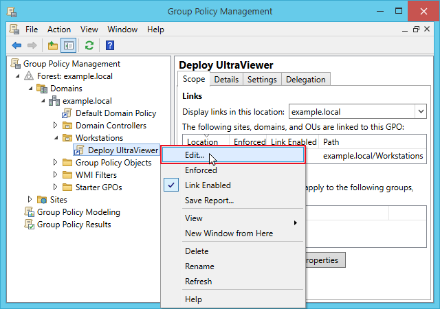 Group Policy Management: Scope tab of the Deploy UltraViewer GPO and the Edit command in its context menu
